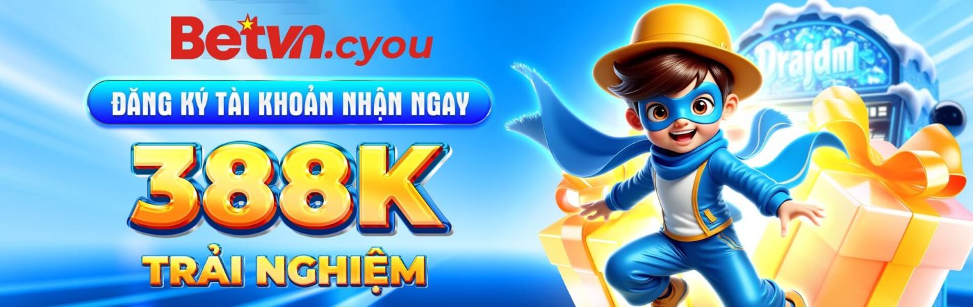 Đăng ký nhận ngay 388k